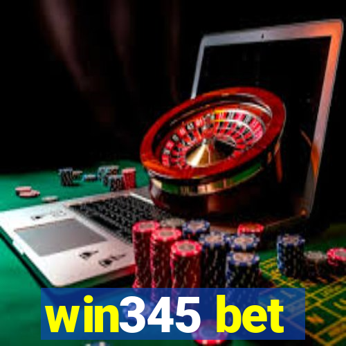 win345 bet